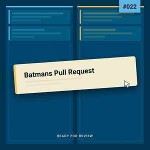 Cover: Rfr022 - Batmans Pull Request