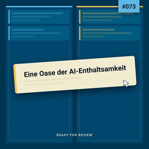 Cover: Rfr073 - Eine Oase der AI-Enthaltsamkeit